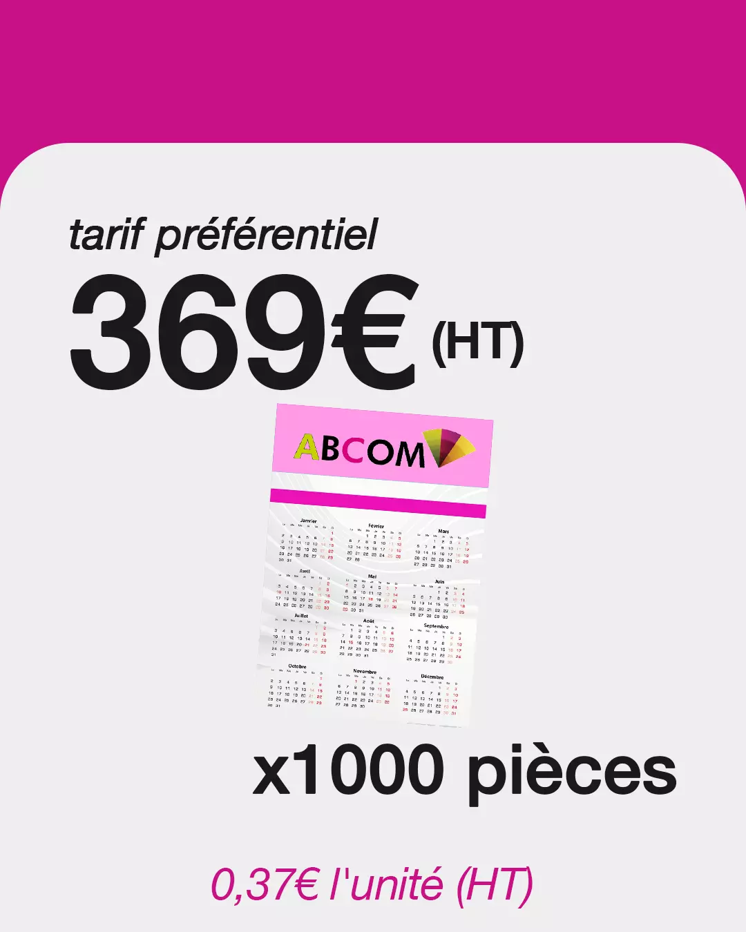 1000 Calendriers magnétiques à 369€