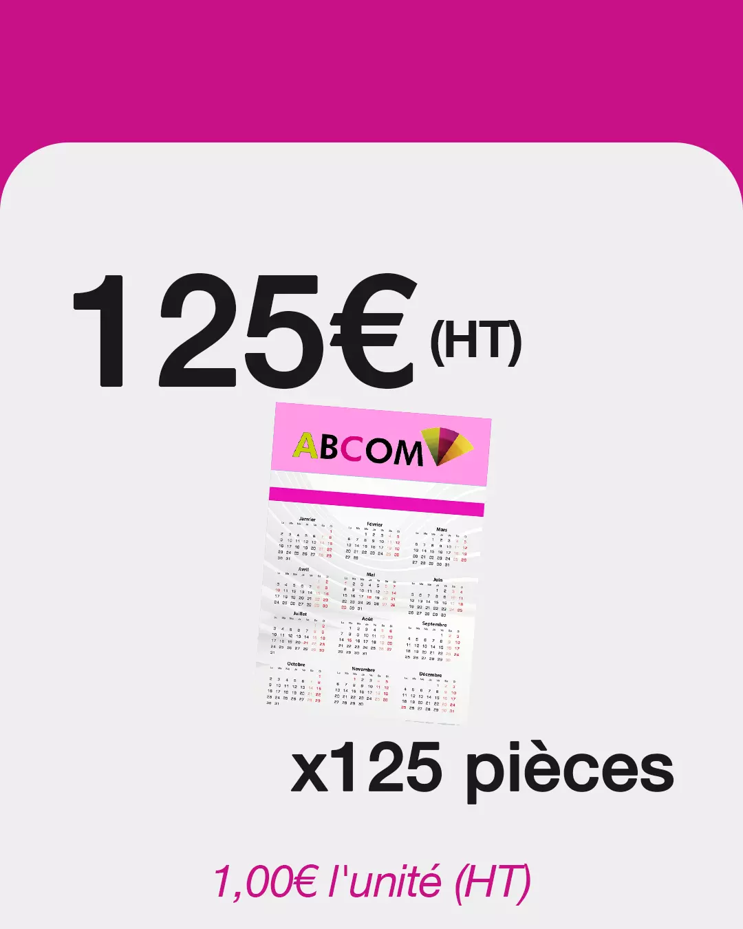 125 Calendriers magnétiques à 125€
